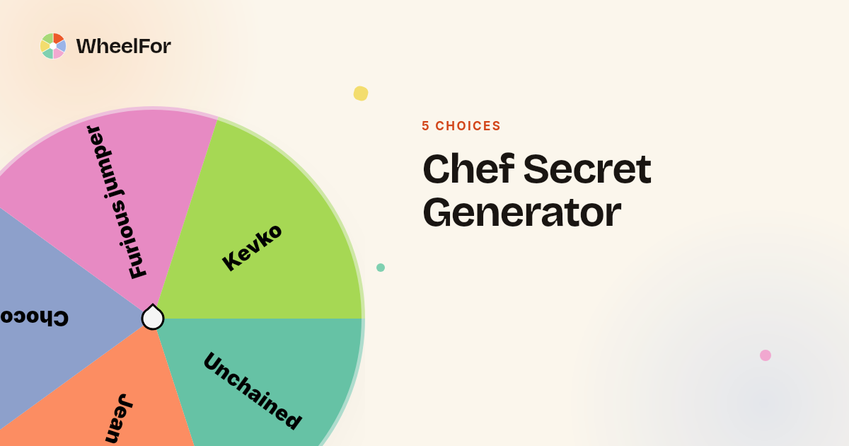 Chef Secret Generator Wheel | WheelFor