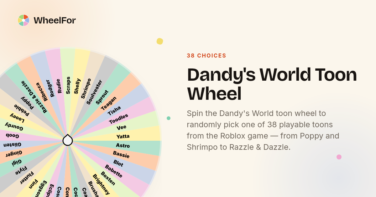 Dandy's World Toon Wheel | WheelFor