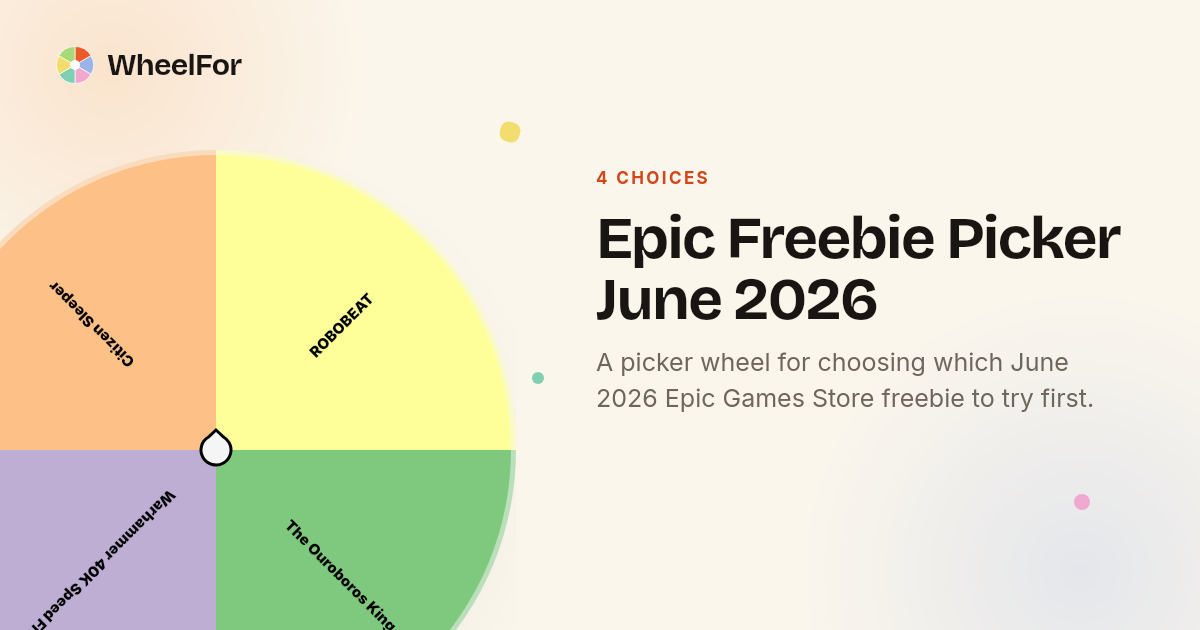Epic Freebie Picker June 2026 Wheel | WheelFor