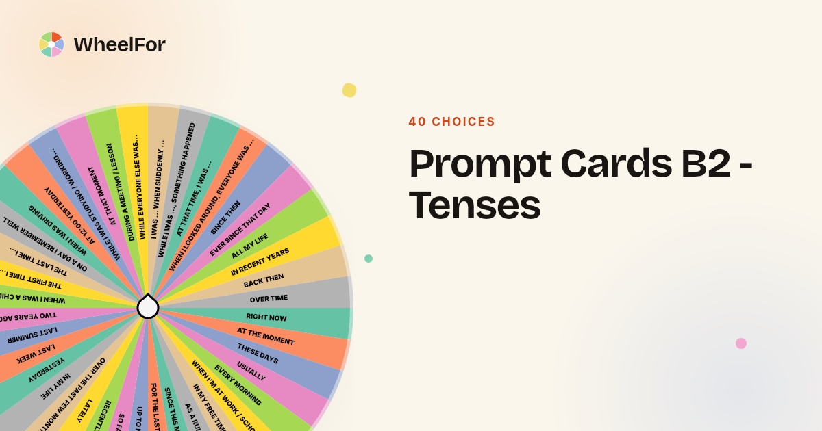 Prompt Cards B2 - Tenses Wheel | WheelFor