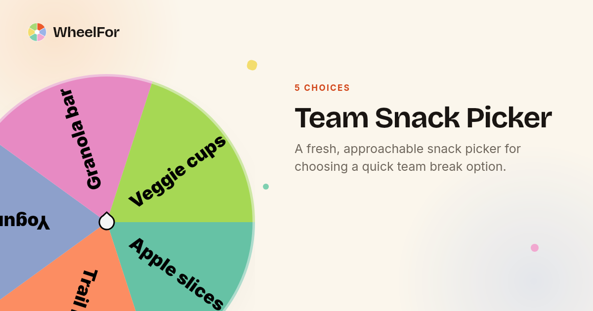 Team Snack Picker Wheel | WheelFor